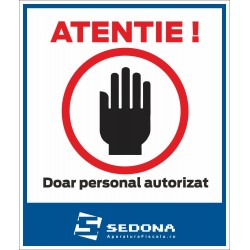 Authorized personal access sign - 16 x 20 cm