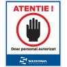 Authorized personal access sign - 16 x 20 cm