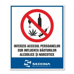 Placuta Interzis accesul sub influenta alcoolului si narcoticelor - 16 x 20 cm