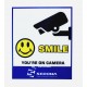 Smile You're on Camera Sign