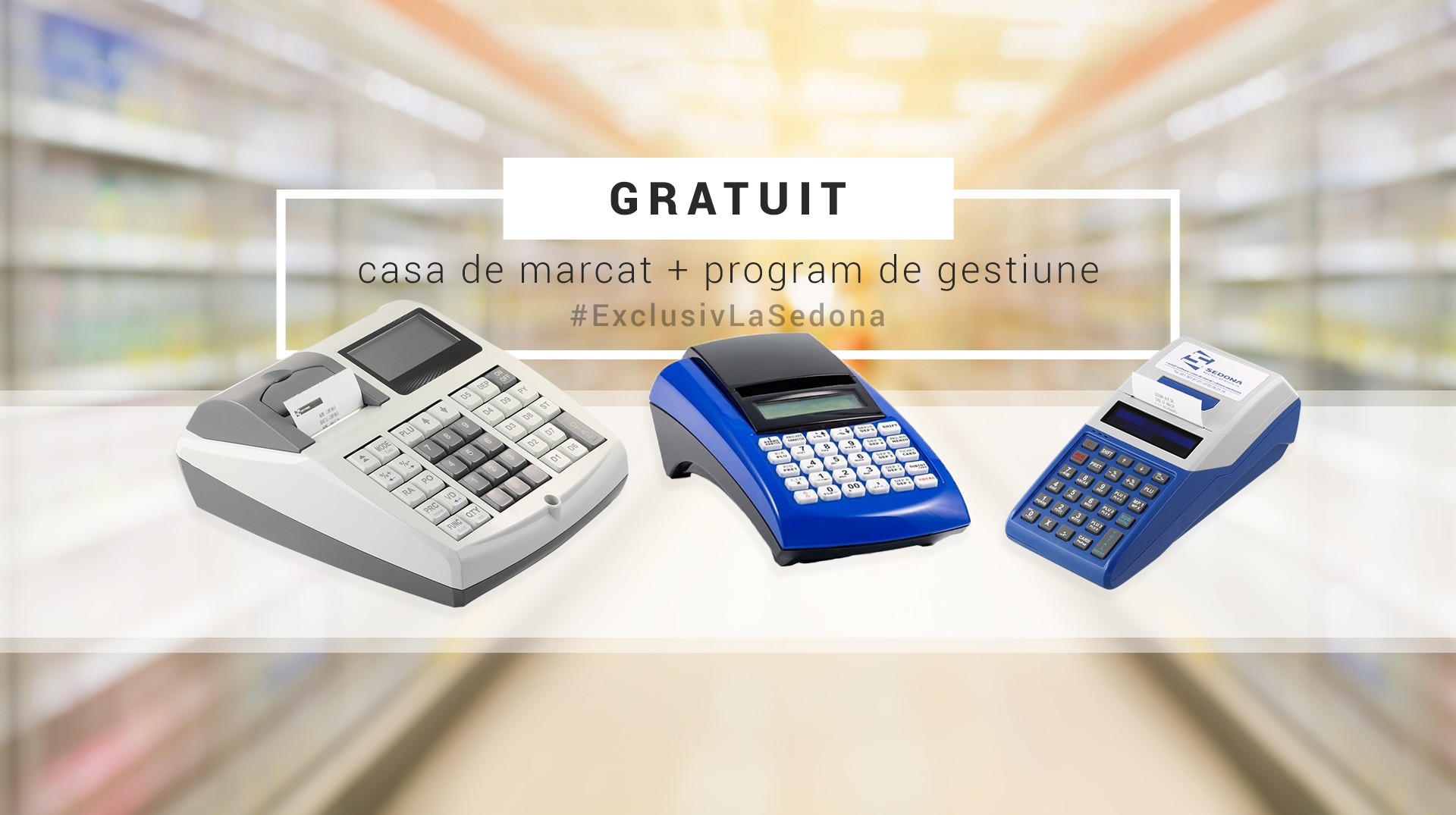 Gratuit pentru clientii Sedona: casă de marcat + programe de gestiune