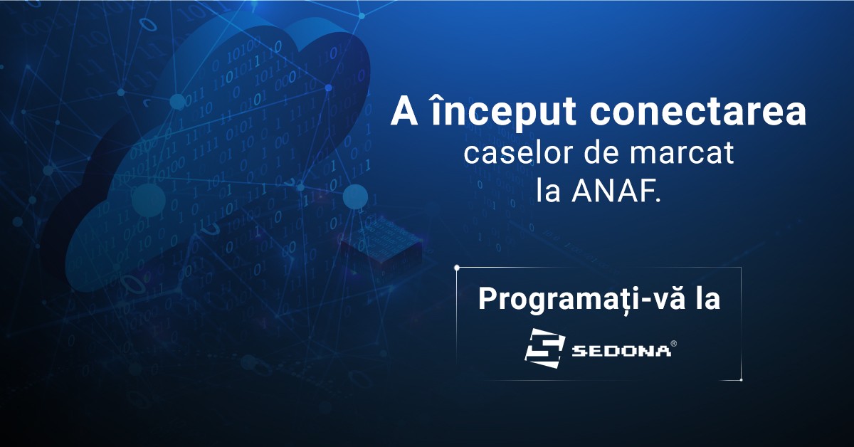 A inceput conectarea caselor de marcat la ANAF. Programati-va acum la Sedona