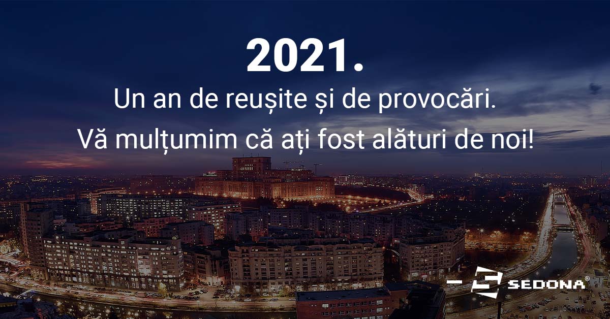 Retrospectiva lui 2021 la Sedona: Parteneri de incredere, proiecte frumoase, reusite si lectii invatate