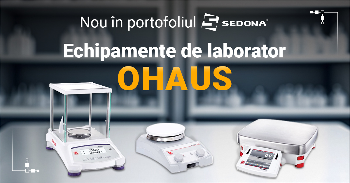 Nou in portofoliul Sedona: Echipamentele de laborator OHAUS