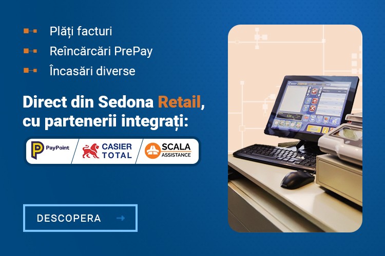 Servicii aditionale pentru clientii tai integrate in Sedona Retail