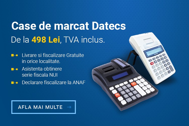 Case de marcat Datecs de la 498Lei, TVA inclus